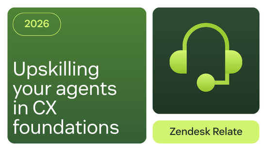 Upskilling your agents in CX foundations