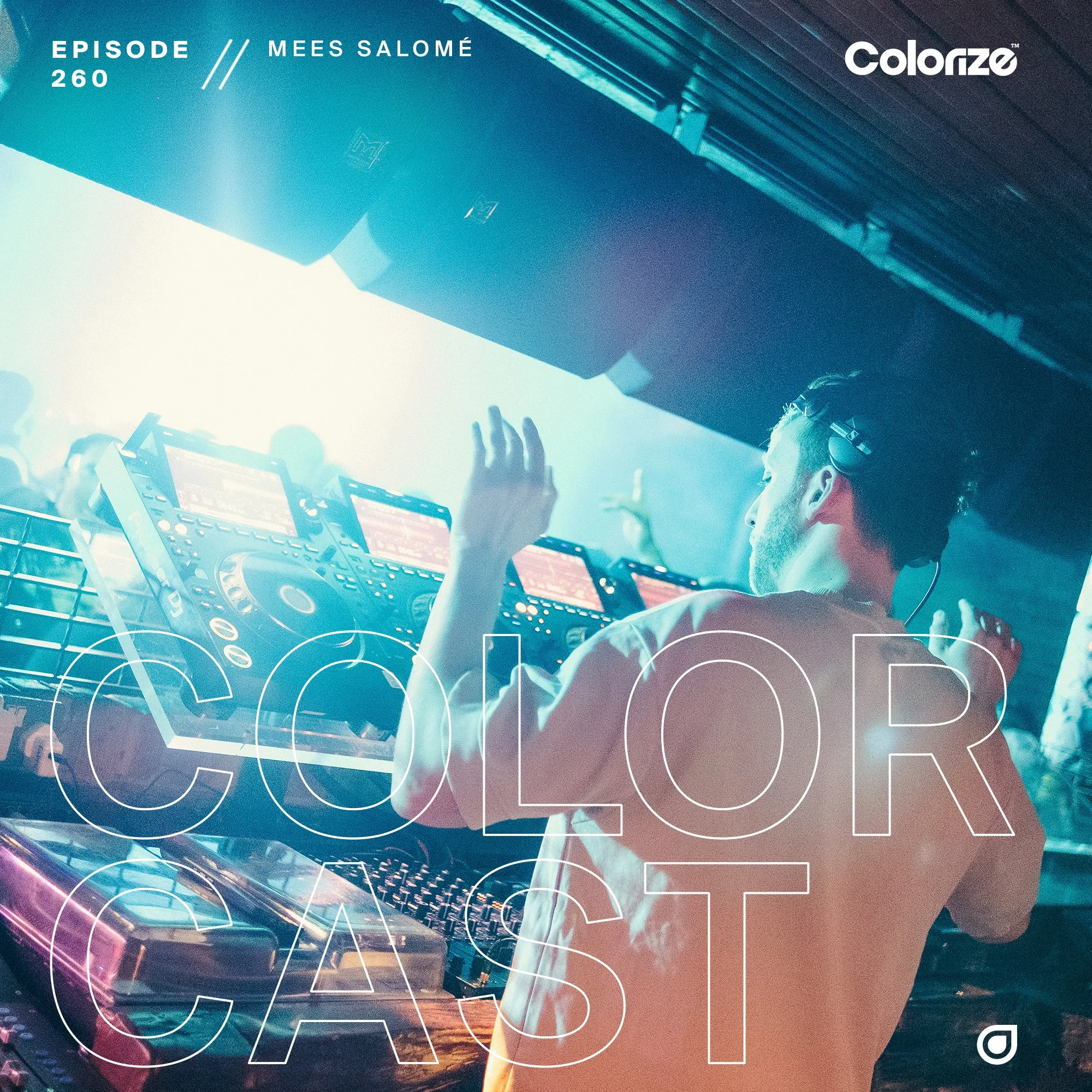 260: Mees Salomé [Live from Colorize London]